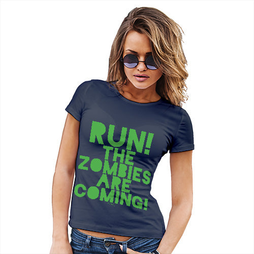Funny Shirts For Women Run The Zombies Are Coming Women's T-Shirt Large Navy