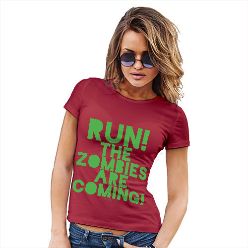 Womens Funny Sarcasm T Shirt Run The Zombies Are Coming Women's T-Shirt Large Red
