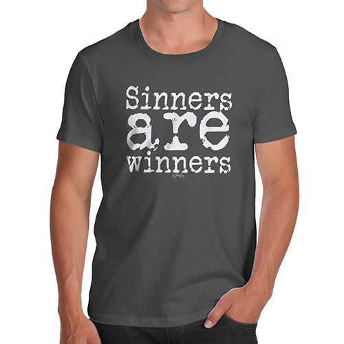 Novelty Tshirts Men Funny Sinners Are Winners Men's T-Shirt Large Dark Grey