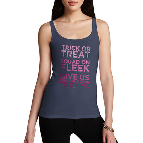 Funny Tank Top For Women Trick Or Treat Squad On Fleek Women's Tank Top X-Large Navy