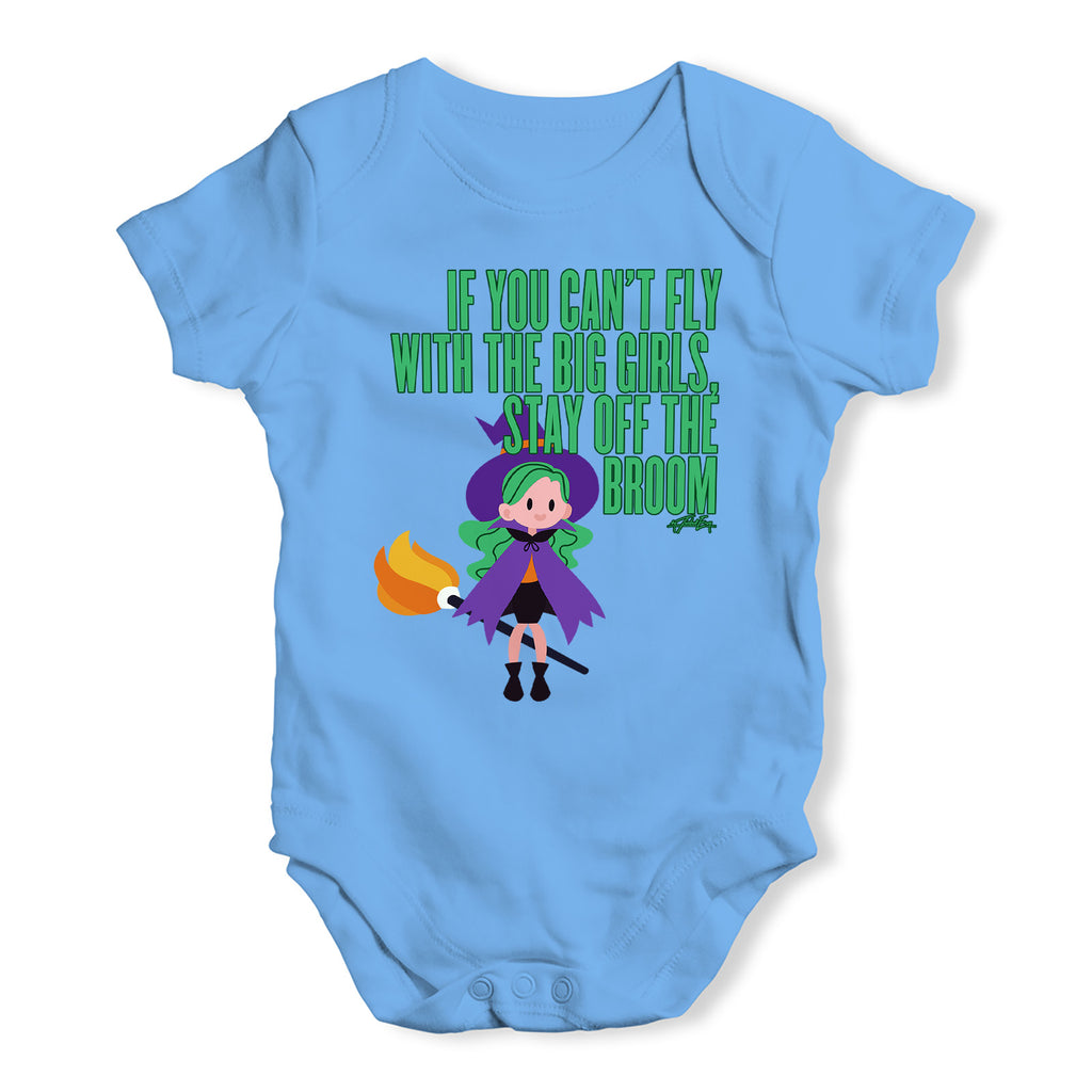 Funny Baby Onesies Stay Off The Broom Baby Unisex Baby Grow Bodysuit 12 - 18 Months Blue
