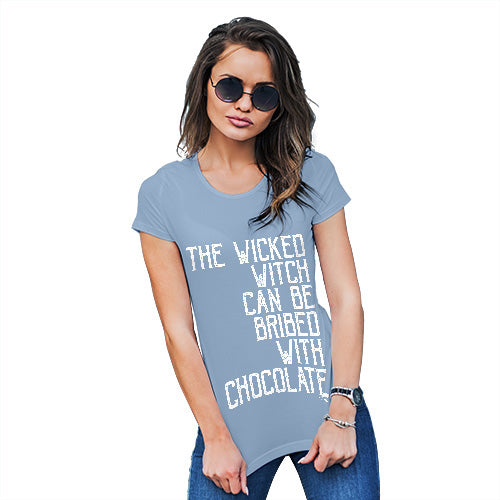 Funny T-Shirts For Women Sarcasm The Wicked Witch Can Be Bribed Women's T-Shirt Small Sky Blue