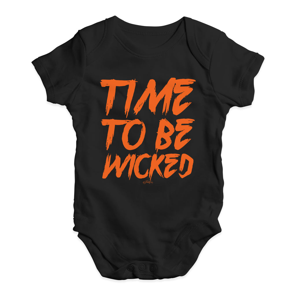 Funny Infant Baby Bodysuit Time To Be Wicked Baby Unisex Baby Grow Bodysuit 0 - 3 Months Black