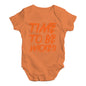 Funny Infant Baby Bodysuit Onesies Time To Be Wicked Baby Unisex Baby Grow Bodysuit 0 - 3 Months Orange