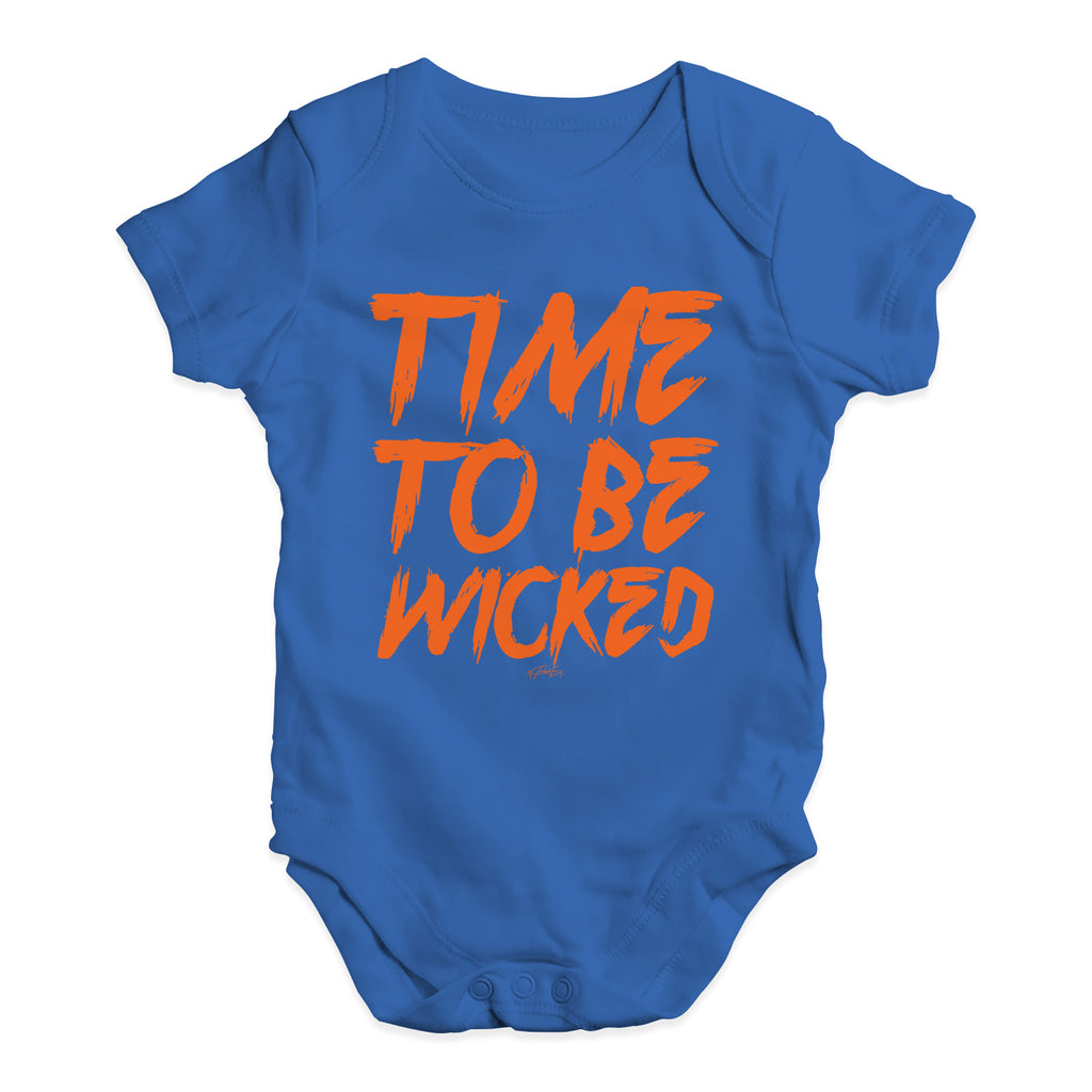 Funny Baby Onesies Time To Be Wicked Baby Unisex Baby Grow Bodysuit 6 - 12 Months Royal Blue