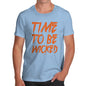 Funny Tshirts For Men Time To Be Wicked Men's T-Shirt X-Large Sky Blue