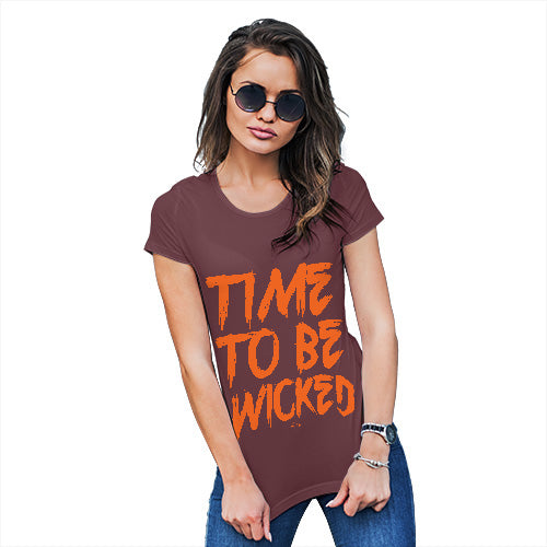 Womens Novelty T Shirt Time To Be Wicked Women's T-Shirt Medium Burgundy