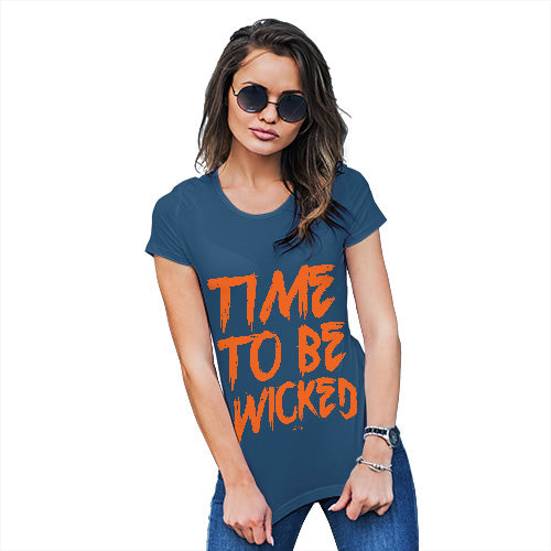 Funny T-Shirts For Women Time To Be Wicked Women's T-Shirt Small Royal Blue