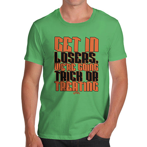Novelty Tshirts Men We're Going Trick Or Treating Men's T-Shirt Medium Green