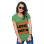 Womens T-Shirt Funny Geek Nerd Hilarious Joke We're Going Trick Or Treating Women's T-Shirt Large Green