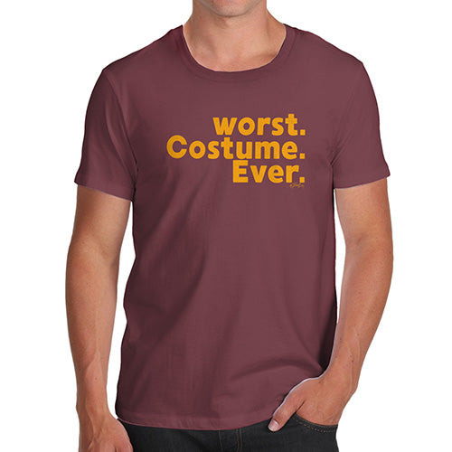 Funny Tee Shirts For Men Worst. Costume. Ever. Men's T-Shirt Medium Burgundy