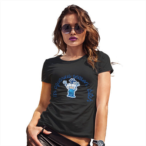 Womens Humor Novelty Graphic Funny T Shirt It's Aquarius Season B#tch Women's T-Shirt Small Black