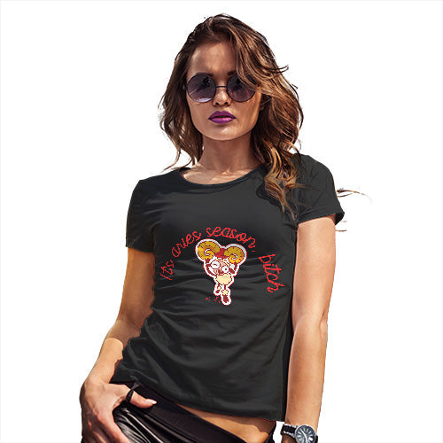 Funny T Shirts For Women It's Aries Season B#tch Women's T-Shirt X-Large Black