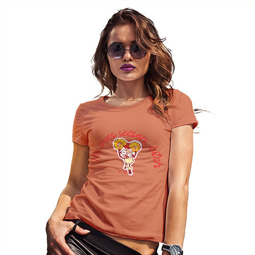 Novelty Gifts For Women It's Aries Season B#tch Women's T-Shirt X-Large Orange