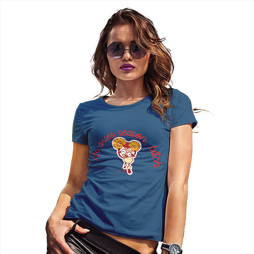 Womens Humor Novelty Graphic Funny T Shirt It's Aries Season B#tch Women's T-Shirt Small Royal Blue