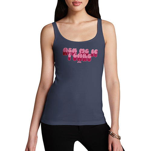 Funny Tank Top For Women Ask Me If I Care Women's Tank Top Medium Navy