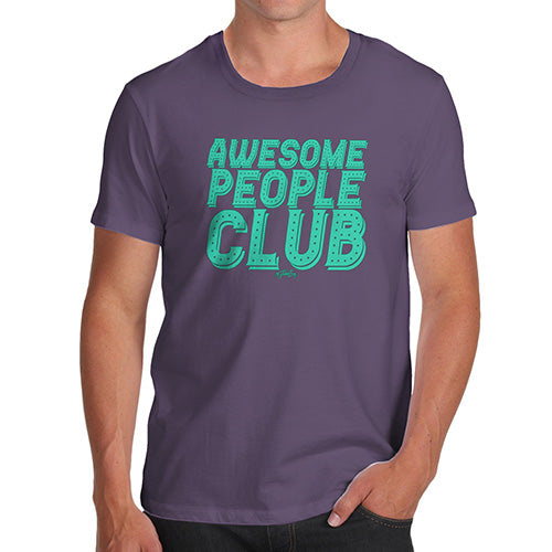 Mens Humor Novelty Graphic Sarcasm Funny T Shirt Awesome People Club Men's T-Shirt Large Plum