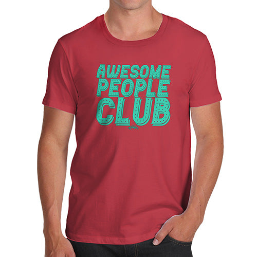 Mens T-Shirt Funny Geek Nerd Hilarious Joke Awesome People Club Men's T-Shirt Medium Red