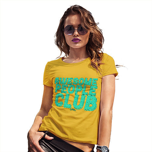 Funny Tee Shirts For Women Awesome People Club Women's T-Shirt Large Yellow