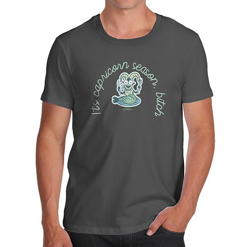 Funny Tee Shirts For Men It's Capricorn Season B#tch Men's T-Shirt X-Large Dark Grey