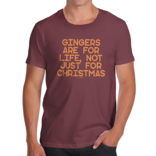 Novelty Tshirts Men Funny Gingers Are For Life Men's T-Shirt Large Burgundy