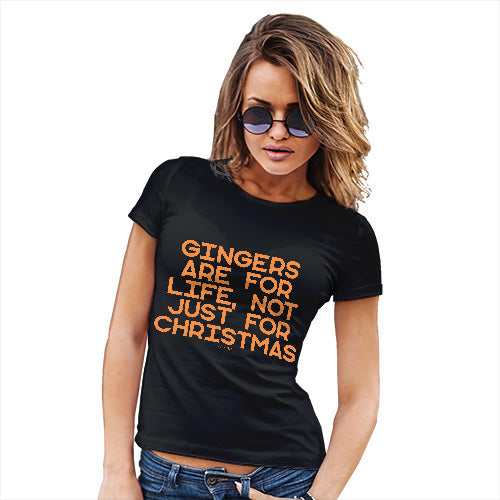 Womens Funny Sarcasm T Shirt Gingers Are For Life Women's T-Shirt X-Large Black