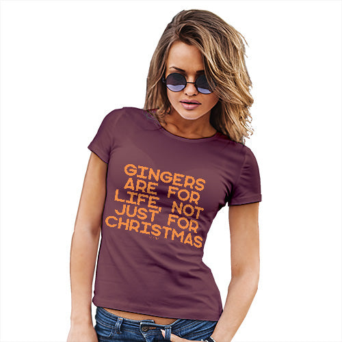 Womens T-Shirt Funny Geek Nerd Hilarious Joke Gingers Are For Life Women's T-Shirt X-Large Burgundy