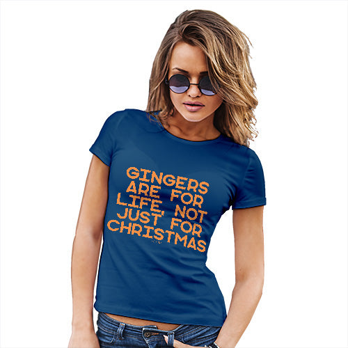 Funny Tshirts For Women Gingers Are For Life Women's T-Shirt Medium Royal Blue