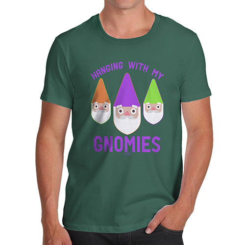 Funny Tee For Men Hanging With My Gnomies Men's T-Shirt X-Large Bottle Green
