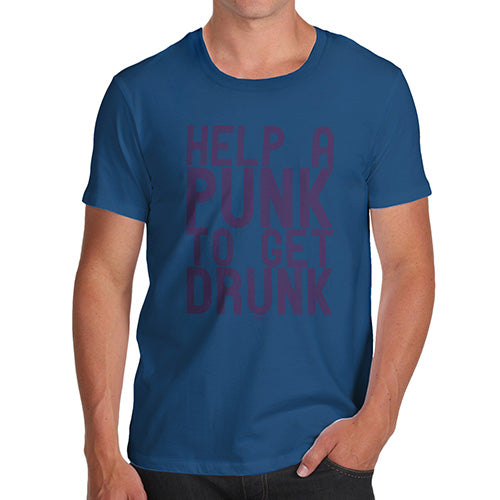 Funny Mens Tshirts Help A Punk To Get Drunk Men's T-Shirt Medium Royal Blue