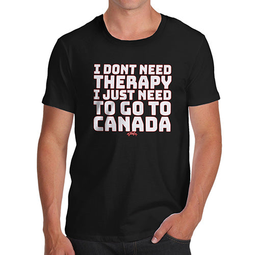 Mens Funny Sarcasm T Shirt I Don't Need Therapy Men's T-Shirt X-Large Black