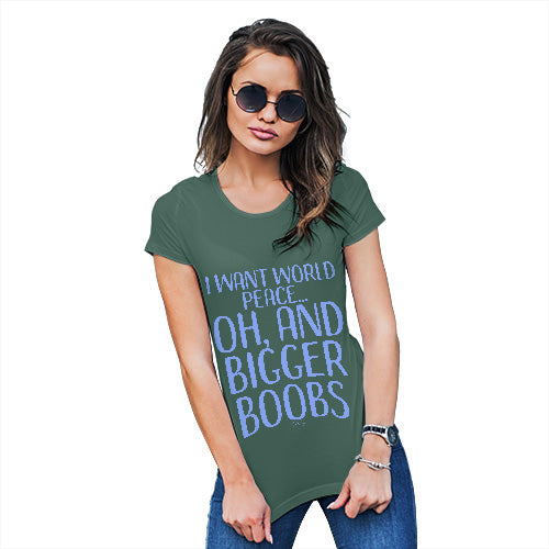Novelty Gifts For Women I Want World Peace Women's T-Shirt Large Bottle Green