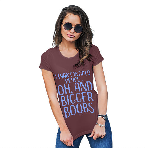 Funny T Shirts For Mom I Want World Peace Women's T-Shirt Medium Burgundy