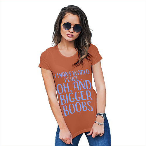 Funny T Shirts For Mom I Want World Peace Women's T-Shirt Small Orange