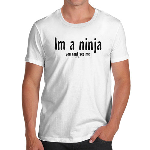 Novelty T Shirts For Dad I'm A Ninja Men's T-Shirt Small White