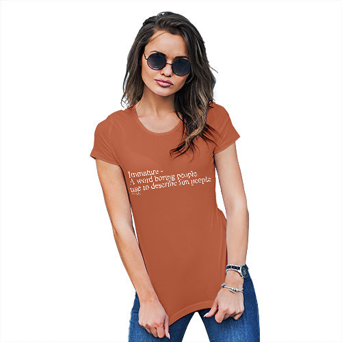 Funny T-Shirts For Women Immature Description Women's T-Shirt Large Orange