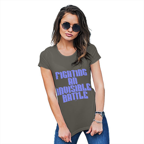 Funny T-Shirts For Women Fighting An Invisible Battle Women's T-Shirt Medium Khaki