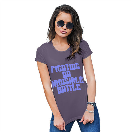 Womens Funny Tshirts Fighting An Invisible Battle Women's T-Shirt Medium Plum