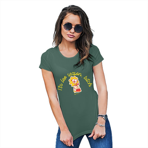 Funny Shirts For Women It's Leo Season B#tch Women's T-Shirt Small Bottle Green