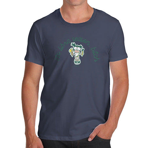 Funny T-Shirts For Men It's Libra Season B#tch Men's T-Shirt Small Navy