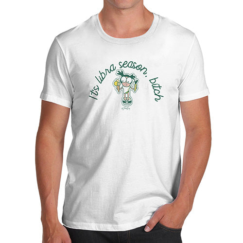 Funny Tshirts For Men It's Libra Season B#tch Men's T-Shirt Medium White