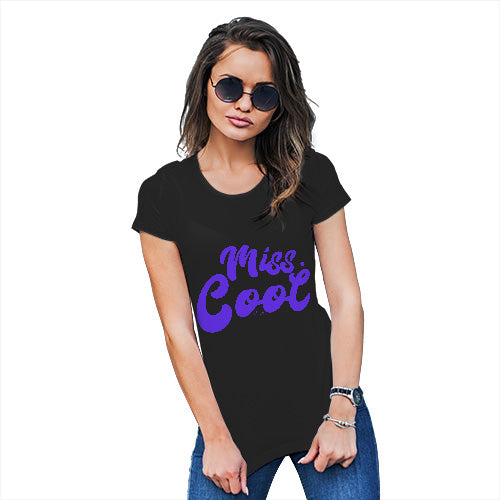 Womens Novelty T Shirt Miss Cool Women's T-Shirt Medium Black