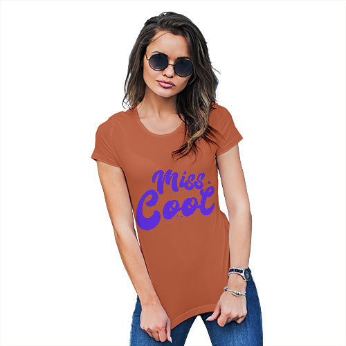 Womens Humor Novelty Graphic Funny T Shirt Miss Cool Women's T-Shirt X-Large Orange