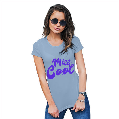 Womens Novelty T Shirt Miss Cool Women's T-Shirt Large Sky Blue