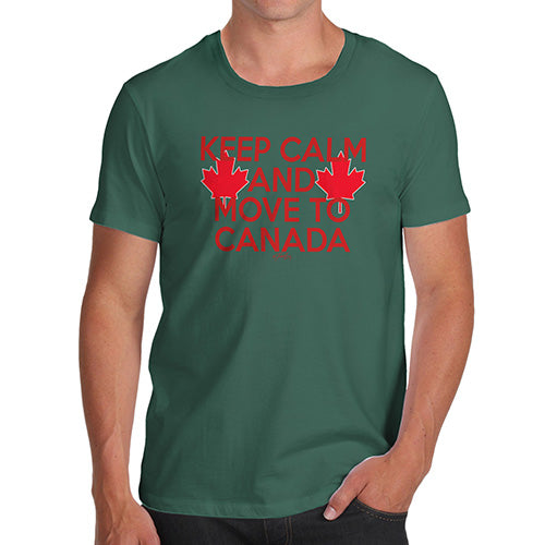 Funny Tshirts For Men Keep Calm And Move To Canada Men's T-Shirt X-Large Bottle Green