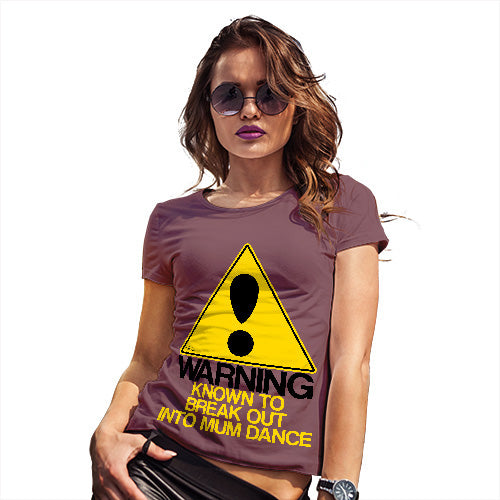 Funny T Shirts For Women Warning! Mum Dancer Women's T-Shirt X-Large Burgundy