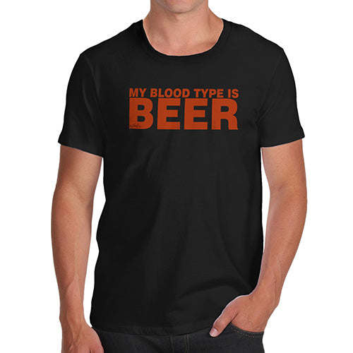 Novelty Tshirts Men Funny My Blood Type Is Beer Men's T-Shirt Medium Black