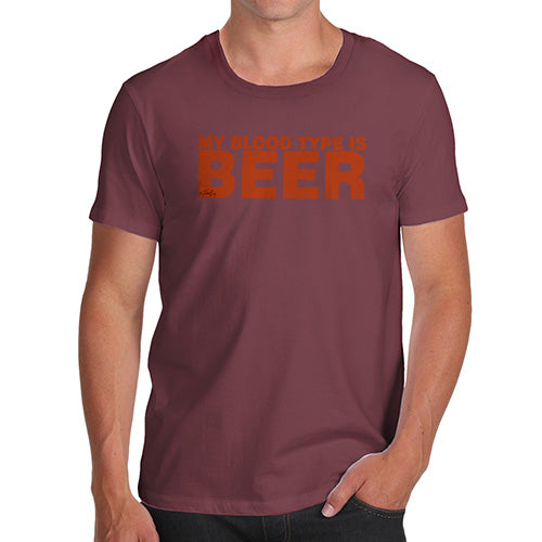 Mens Humor Novelty Graphic Sarcasm Funny T Shirt My Blood Type Is Beer Men's T-Shirt Medium Burgundy
