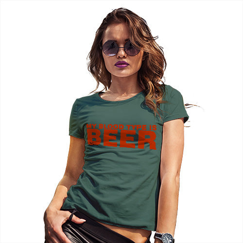 Funny T Shirts For Women My Blood Type Is Beer Women's T-Shirt Large Bottle Green