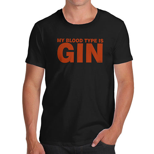 Mens Humor Novelty Graphic Sarcasm Funny T Shirt My Blood Type Is Gin Men's T-Shirt Small Black